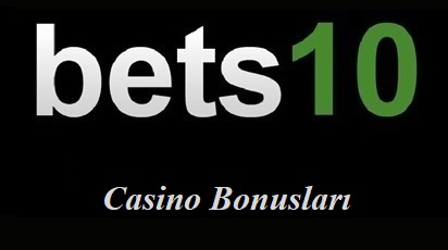 Bets10 Casino Bonusları