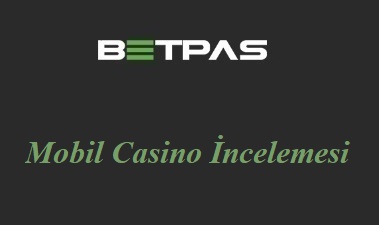 Betpas Mobil Casino İncelemesi