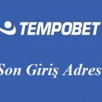 Tempobet Son Giriş Adresi