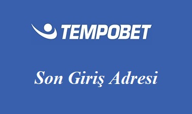 Tempobet Son Giriş Adresi