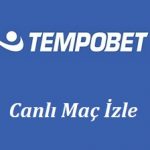 Tempobet Tv Canlı Maç İzle