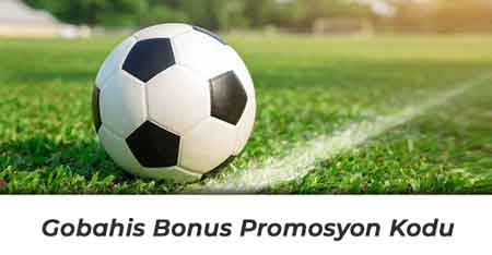 Gobahis Bonus Promosyon Kodu