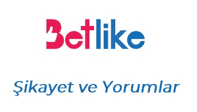 Betlike Şikâyet ve Yorumlar