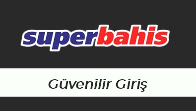 Süperbahis Güvenilir Giriş