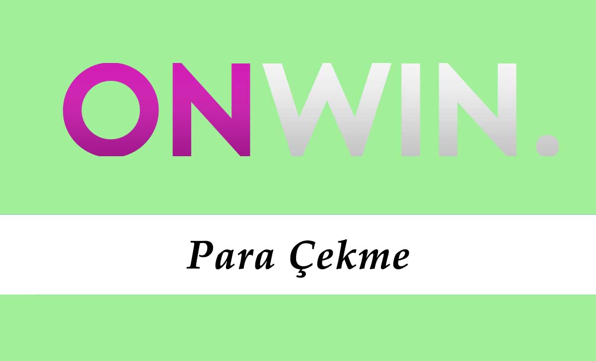 Onwin Para Çekme