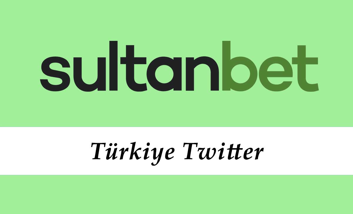 Sultanbet Türkiye Twitter