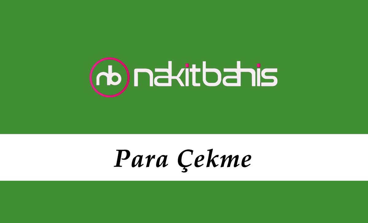 Nakitbahis Para Çekme