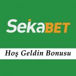 Sekabet Hoş Geldin Bonusu