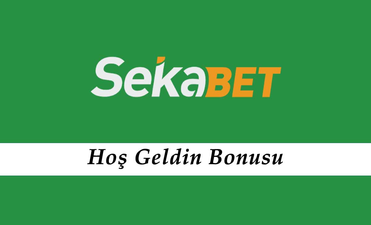 Sekabet Hoş Geldin Bonusu