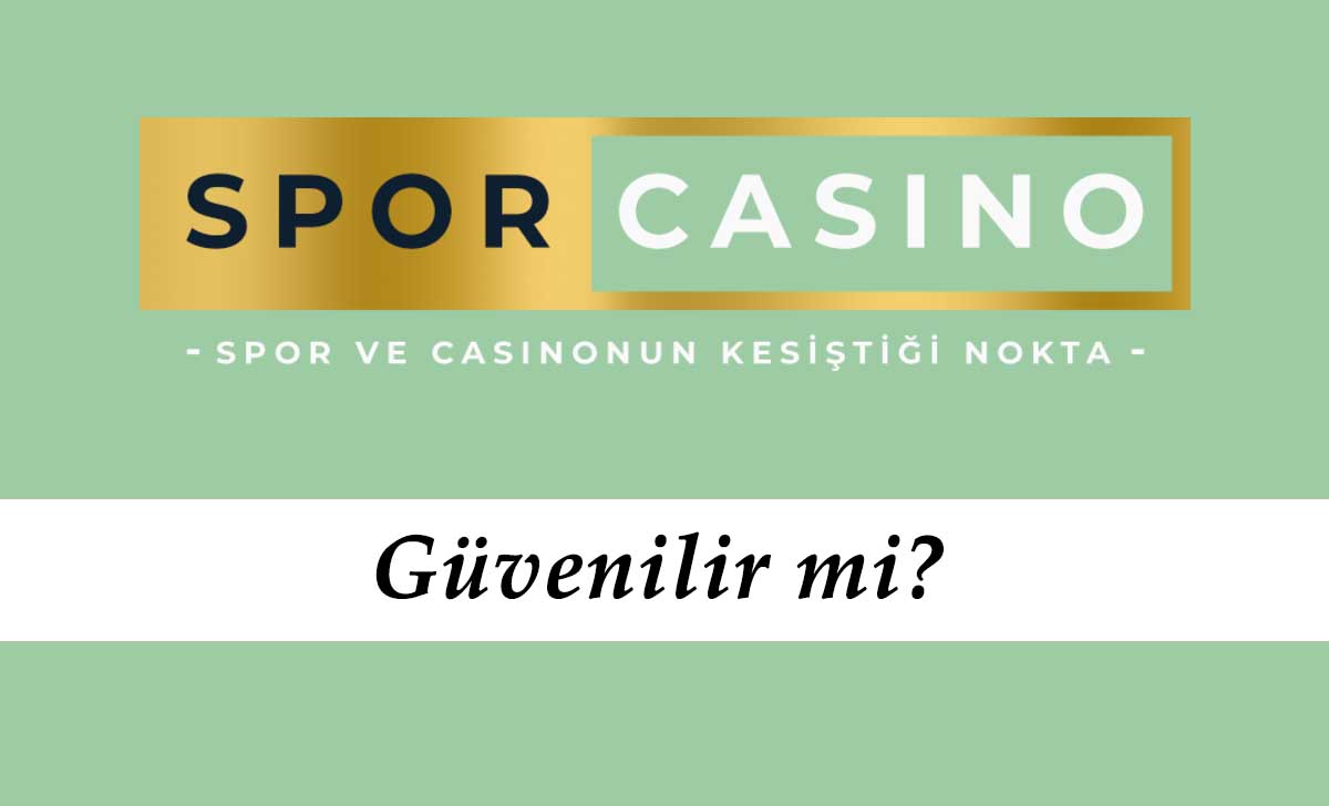 Spor Casino Güvenilir mi?