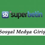 Süperbetin Sosyal Medya Girişi