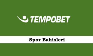 Tempobet Spor Bahisleri