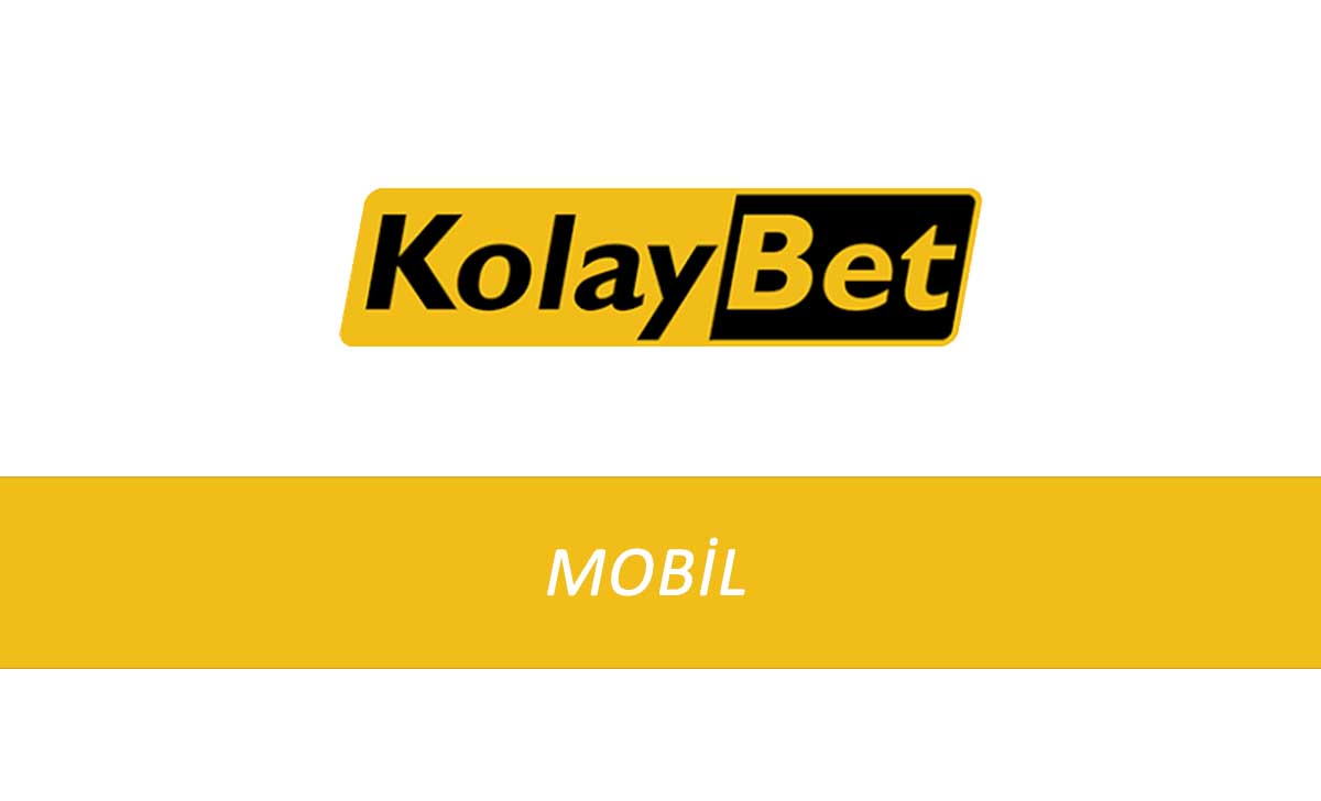 Kolaybet Mobil