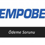 Tempobet Ödeme Sorunu