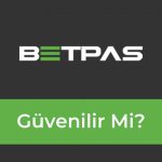 Betpas Güvenilir Mi?