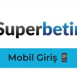 Süperbetin Mobil Giriş