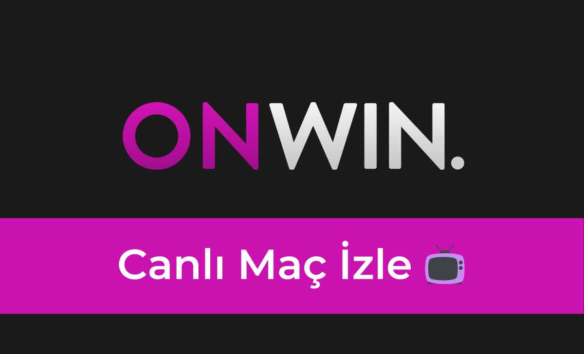 Onwin TV Canlı Maç