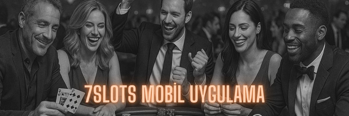 7Slots Mobil Uygulama